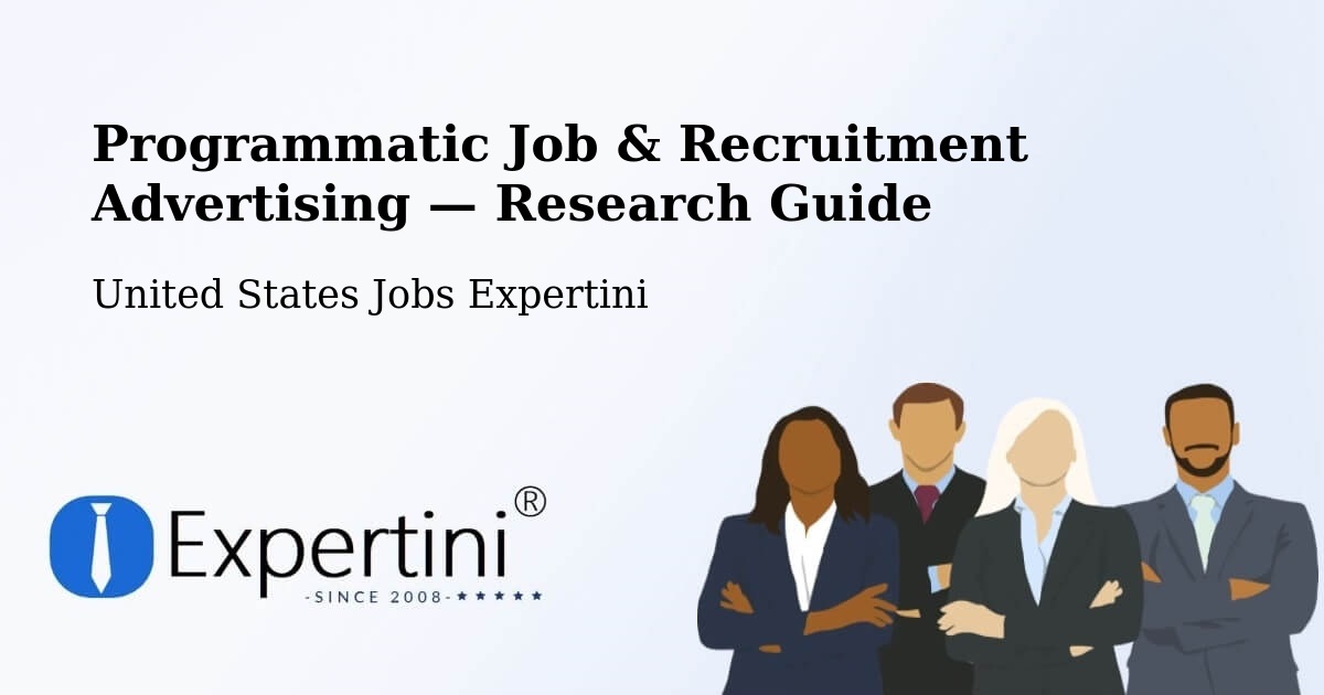Programmatic Job & Recruitment Advertising — Research Guide – Bryan